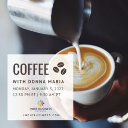 January 3, 2022 [Coffee with Donna Maria]
