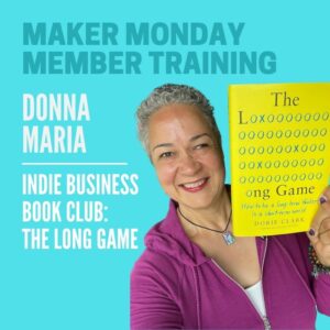 Book Club Discussion: The Long Game [Maker Monday Q+A]